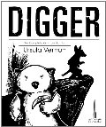Digger: The Complete Omnibus Edition Digger: The Complete Omnibus Edition