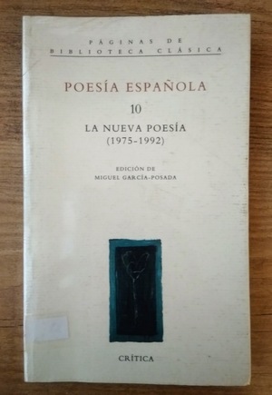 Poesía española. 10. La nueva poesía 1975-1992 Poesía española. 10. La nueva poesía 1975-1992