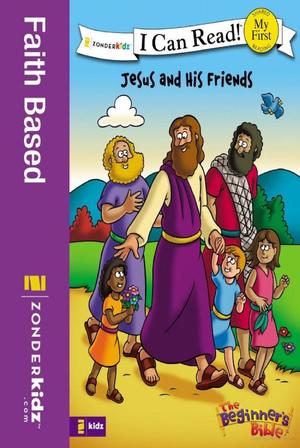 Beginner's Bible Jesus and His Friends, The Beginner's Bible Jesus and His Friends, The