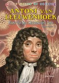 Antoni van Leeuwenhoek: First to See Microscopic Life (Great Minds of Science) Antoni van Leeuwenhoek: First to See Microscopic Life (Great Minds of Science)