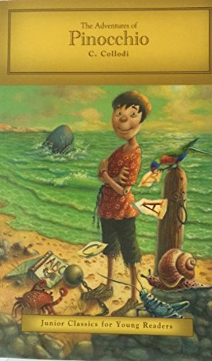 Adventures of Pinocchio by C. Collodi (Junior Classics for Young Readers), The Adventures of Pinocchio by C. Collodi (Junior Classics for Young Readers), The