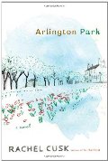Arlington Park: A Novel Arlington Park: A Novel