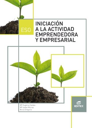 Iniciación a la actividad emprendedora y empresarial (LOMCE) (Secundaria) - 9788490784990 Iniciación a la actividad emprendedora y empresarial (LOMCE) (Secundaria) - 9788490784990
