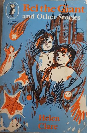Bel the Giant and Other Stories Bel the Giant and Other Stories