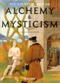 Alchemy and Mysticism: The Hermetic Museum (Klotz) Alchemy and Mysticism: The Hermetic Museum (Klotz)