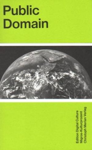 Public Domain: Edition Digital Culture 3 Public Domain: Edition Digital Culture 3