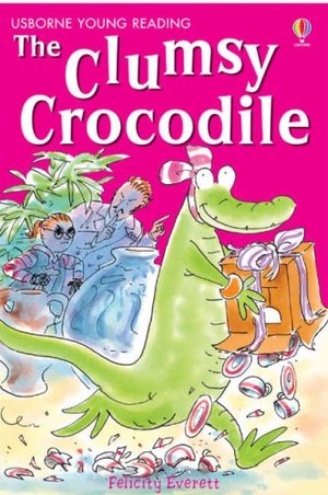 Clumsy Crocodile Clumsy Crocodile