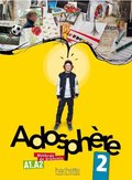 Adosphère 2 - Livre de l'élève + CD audio Adosphère 2 - Livre de l'élève + CD audio
