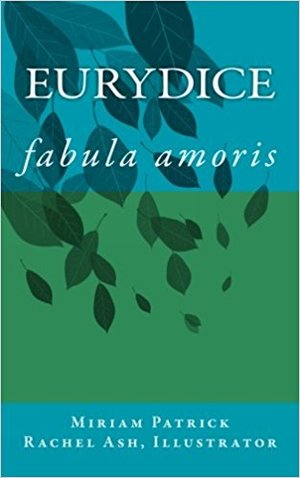 Eurydice: Fabula Amoris Eurydice: Fabula Amoris