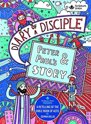 Diary of a Disciple: Peter and Paul's Story Diary of a Disciple: Peter and Paul's Story