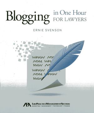 Blogging in One Hour for Lawyers Blogging in One Hour for Lawyers