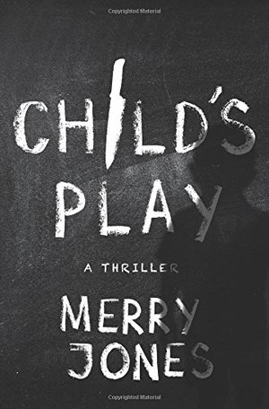 Child's Play: A Thriller (Elle Harrison Novels) Child's Play: A Thriller (Elle Harrison Novels)