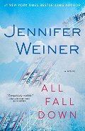 All Fall Down: A Novel All Fall Down: A Novel