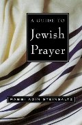 Guide to Jewish Prayer, A Guide to Jewish Prayer, A