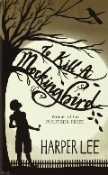 To Kill a Mockingbird To Kill a Mockingbird