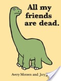 All My Friends Are Dead #1 All My Friends Are Dead #1