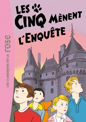 les cinq t.24 ; les cinq mènent l'enquête les cinq t.24 ; les cinq mènent l'enquête
