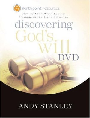 Discovering God's Will - Andy Stanley 8 Sessions Discovering God's Will - Andy Stanley 8 Sessions