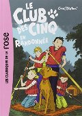 Le Club des Cinq en Randonnee (French Edition) Le Club des Cinq en Randonnee (French Edition)