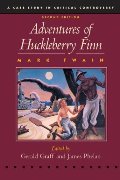 Adventures of Huckleberry Finn (Case Studies in Critical Controversy) Adventures of Huckleberry Finn (Case Studies in Critical Controversy)