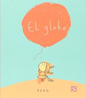 EL GLOBO (Los Especiales de A la Orilla del Viento) EL GLOBO (Los Especiales de A la Orilla del Viento)
