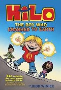 Hilo Book 1: The Boy Who Crashed to Earth Hilo Book 1: The Boy Who Crashed to Earth