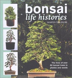 Bonsai Life Histories Bonsai Life Histories