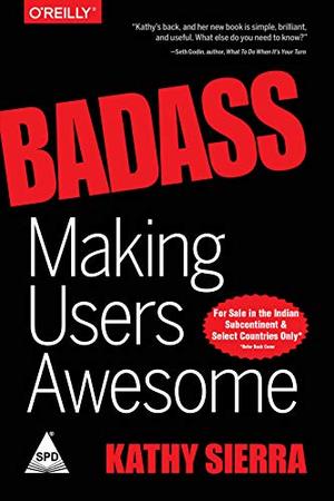 Badass: Making Users Awesome Badass: Making Users Awesome