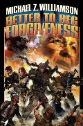 Better to Beg Forgiveness... (Freehold Series) Better to Beg Forgiveness... (Freehold Series)