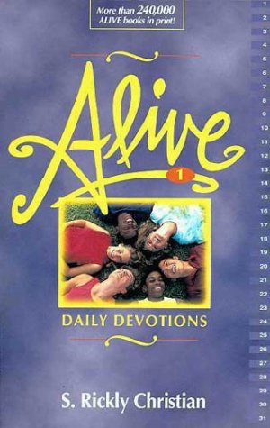 Alive: Daily Devotions for Young People Alive: Daily Devotions for Young People