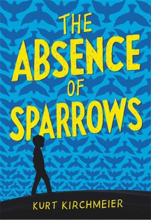 Absence of Sparrows, The Absence of Sparrows, The