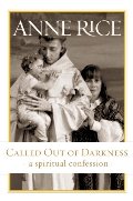Called Out of Darkness: A Spiritual Confession Called Out of Darkness: A Spiritual Confession