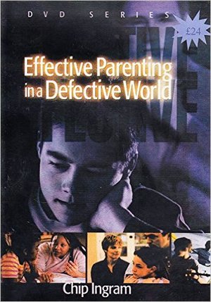 Effective Parenting in a Defective World DVD Kit Effective Parenting in a Defective World DVD Kit