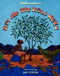Koi and the Kola Nuts : A Tale from Liberia Koi and the Kola Nuts : A Tale from Liberia