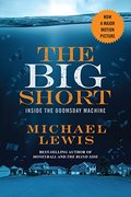 Big Short: Inside the Doomsday Machine (movie tie-in) (Movie Tie-in Editions), The Big Short: Inside the Doomsday Machine (movie tie-in) (Movie Tie-in Editions), The