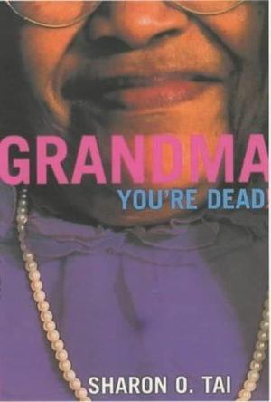 Grandma, You're Dead! Grandma, You're Dead!