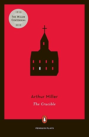 Crucible (Penguin Plays), The Crucible (Penguin Plays), The
