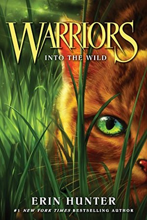 Warriors #1: Into the Wild Warriors #1: Into the Wild