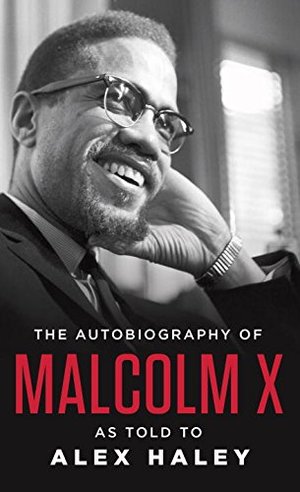 Autobiography of Malcolm X: As Told to Alex Haley, The Autobiography of Malcolm X: As Told to Alex Haley, The