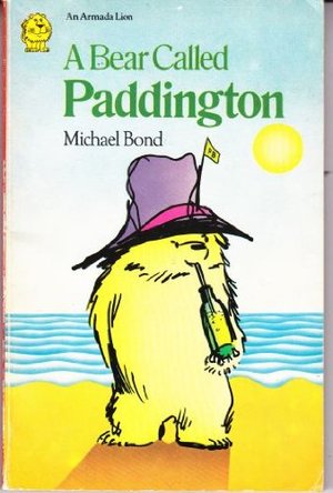 Bear Called Paddington, A Bear Called Paddington, A