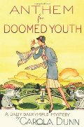 Anthem for Doomed Youth (Daisy Dalrymple Mysteries #19) Anthem for Doomed Youth (Daisy Dalrymple Mysteries #19)
