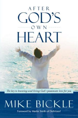 After God's Own Heart After God's Own Heart