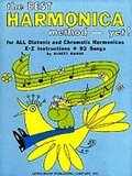 Best Harmonica Method - Yet!, The Best Harmonica Method - Yet!, The