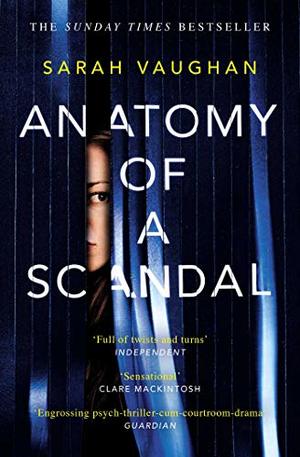 Anatomy of a Scandal Anatomy of a Scandal