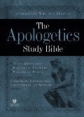 Apologetics Study Bible, Hardcover Apologetics Study Bible, Hardcover