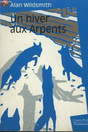 Un hiver aux arpents. collection castor poche n° 21 Un hiver aux arpents. collection castor poche n° 21