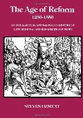 Age of Reform, 1250-1550: An Intellectual and Religious History of Late Medieval and Reformation Europe, The Age of Reform, 1250-1550: An Intellectual and Religious History of Late Medieval and Reformation Europe, The