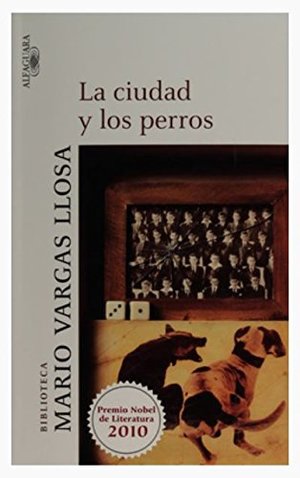 Ciudad y los perros Ciudad y los perros