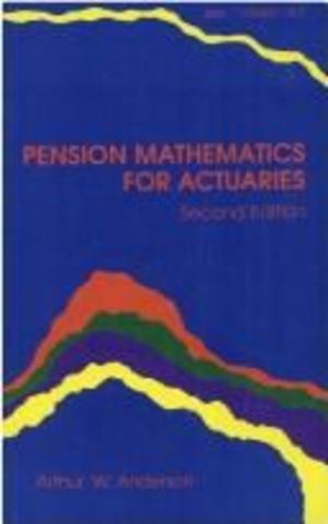 Pension Mathematics for Actuaries Pension Mathematics for Actuaries