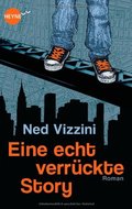 Eine echt verrückte Story: Roman Eine echt verrückte Story: Roman